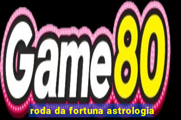 roda da fortuna astrologia